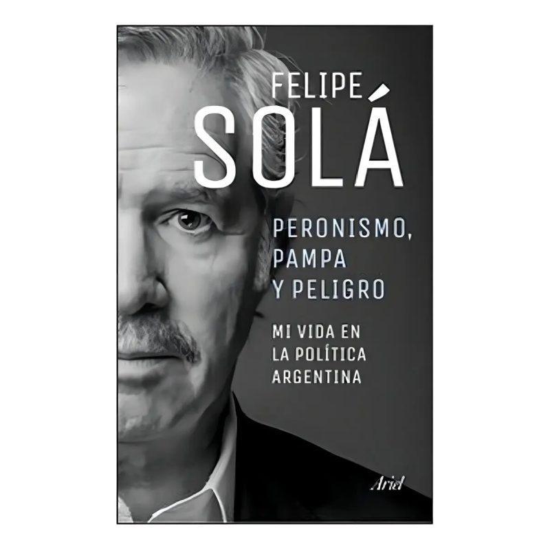 PERONISMO PAMPA Y PELIGRO