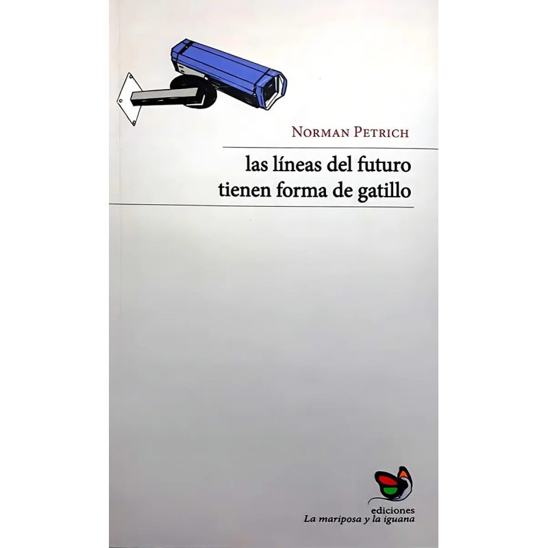 LAS LINEAS DEL FUTURO TIENEN FORMA DE GATILLO