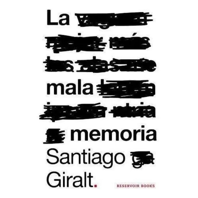 LA MALA MEMORIA
