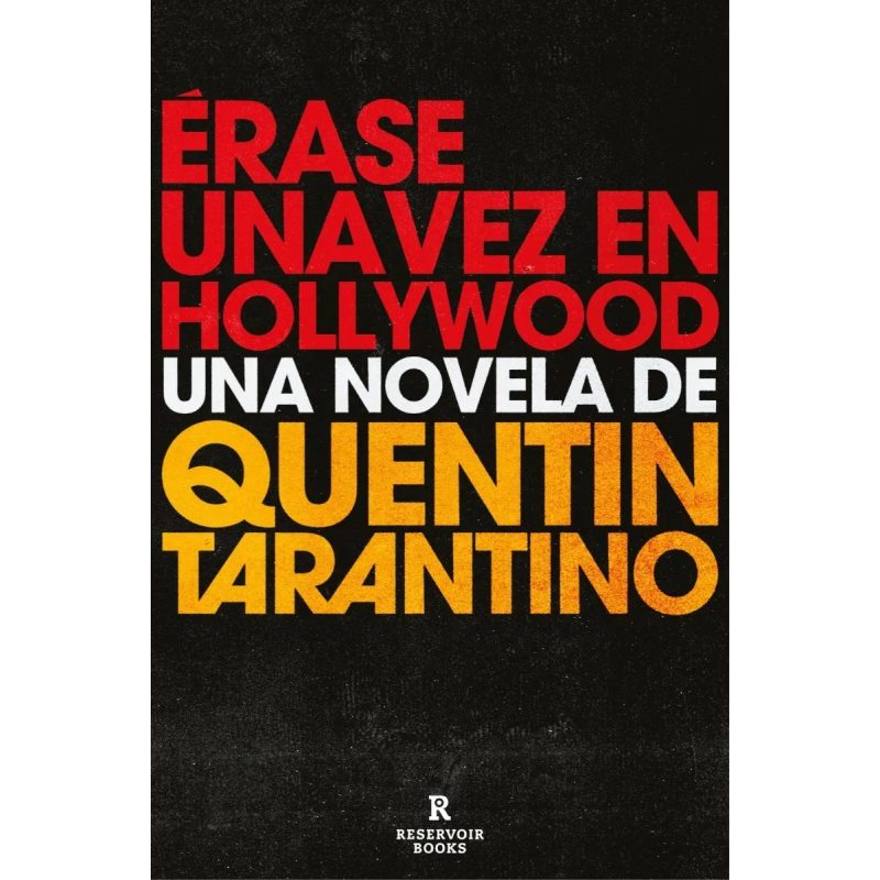 ERASE UNA VEZ EN HOLLYWOOD