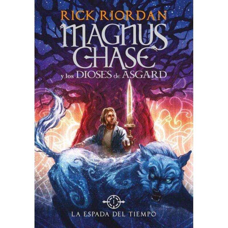 LA ESPADA DEL TIEMPO (MAGNUS CHASE Y LOS DIOSES DE ASGARD 1)