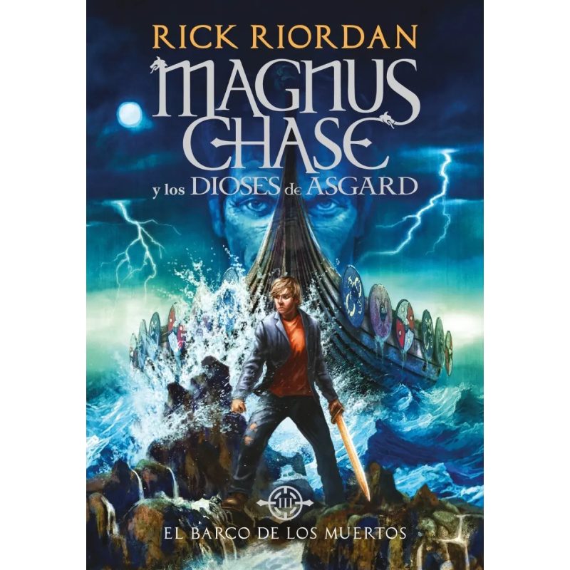 EL BARCO DE LOS MUERTOS (MAGNUS CHASE Y LOS DIOSES DE ASGARD 3)
