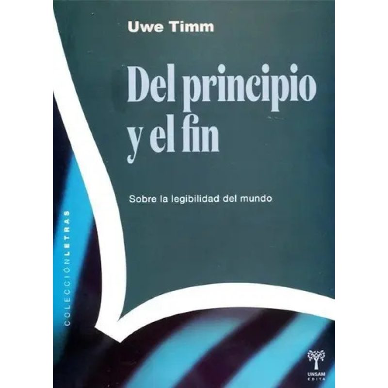 DEL PRINCIPIO Y EL FIN SOBRE LA LEGIBILIDAD DEL MUNDO