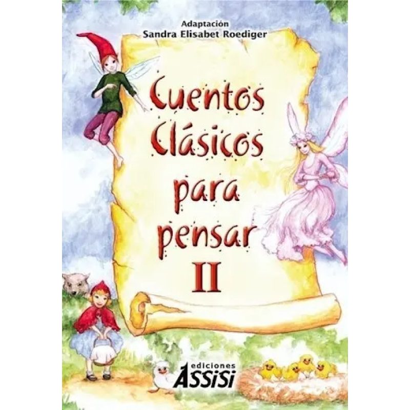 CUENTOS CLASICOS PARA PENSAR II