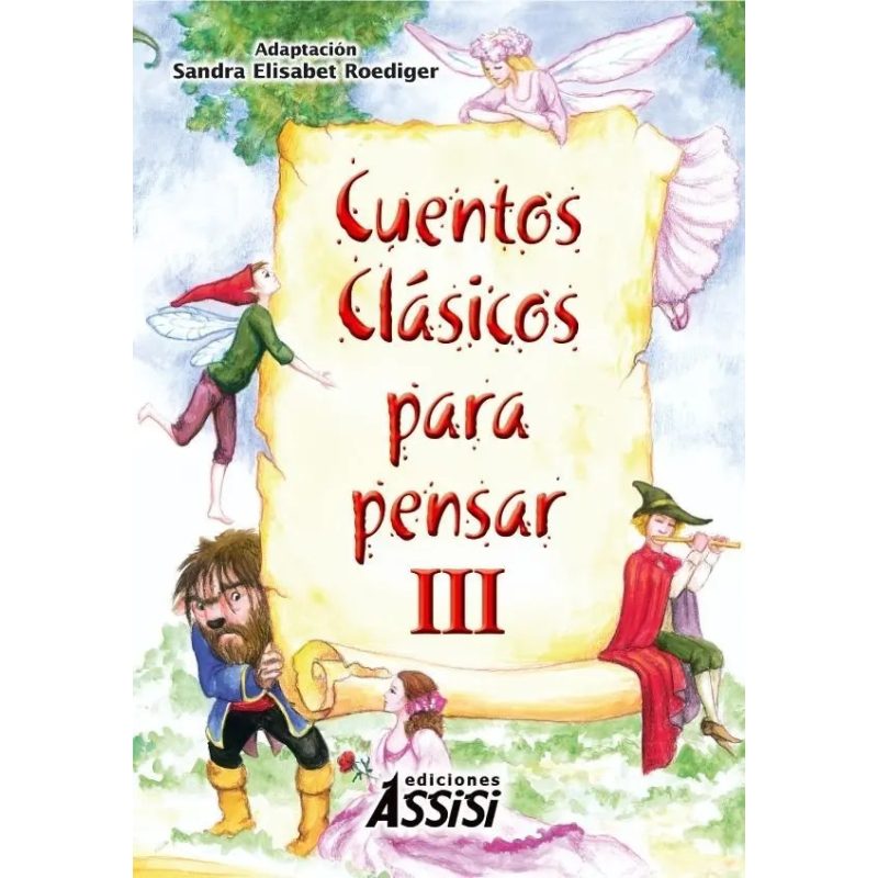 CUENTOS CLASICOS PARA PENSAR III
