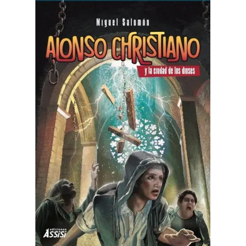 ALONSO CHRISTIANO Y LA CIUDD/DIOSES