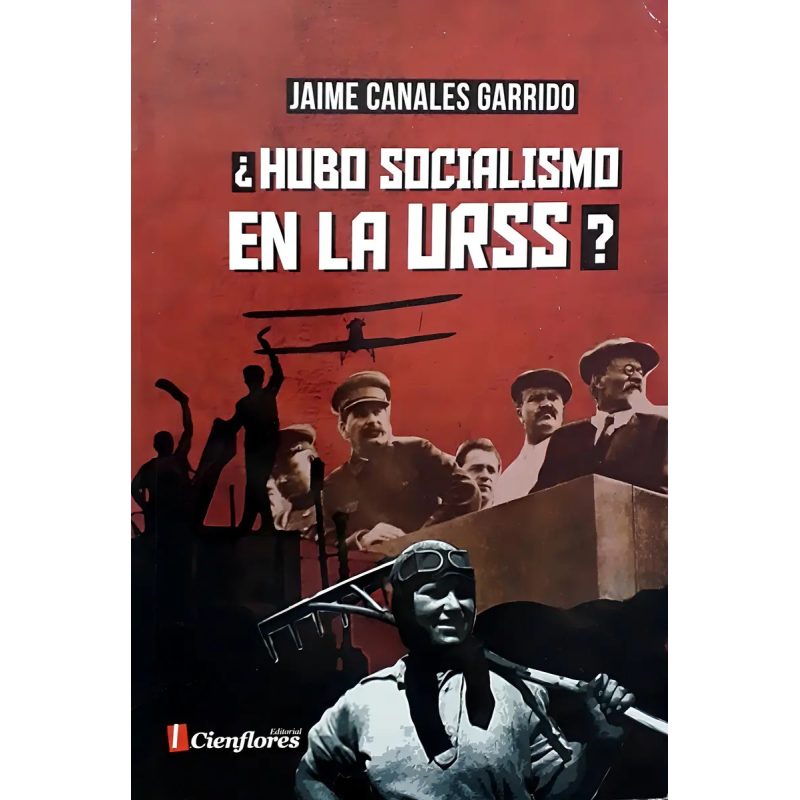 ¿HUBO SOCIALISMO EN LA URSS