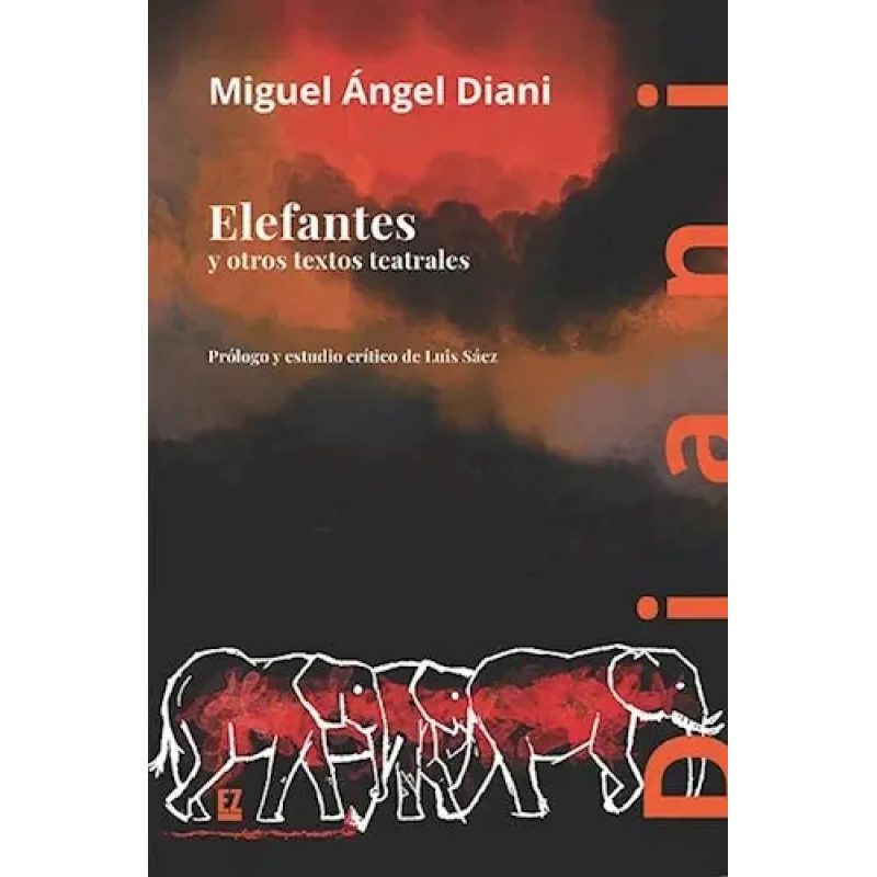 ELEFANTES Y OTROS TEXTOS TEATRALES