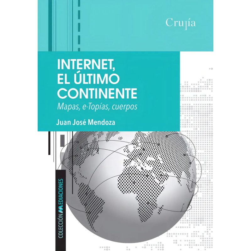 INTERNET EL ULTIMO CONTINENTE
