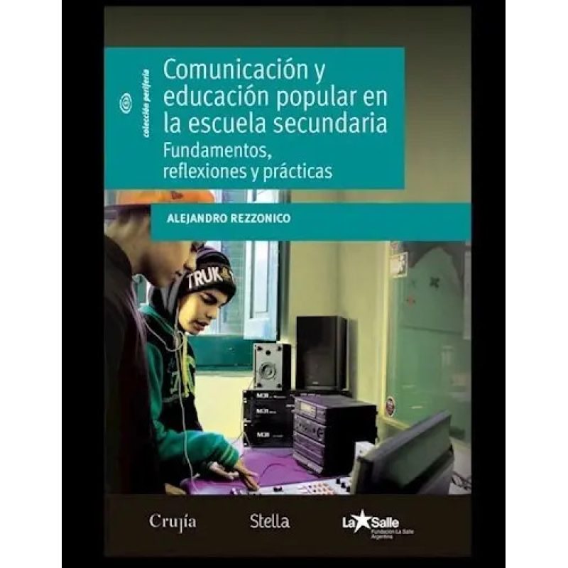 COMUNICACION Y EDUCACION POPULAR EN LA ESCUELA SECUNDARIA