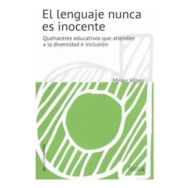 LENGUAJE NUNCA ES INOCENTE EL