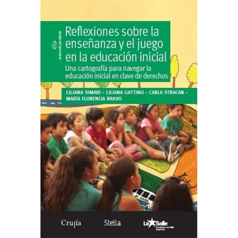 REFLEXIONES SOBRE LA ENSEÑANZA Y EL JUEGO EN LA EDUCACION INICIAL