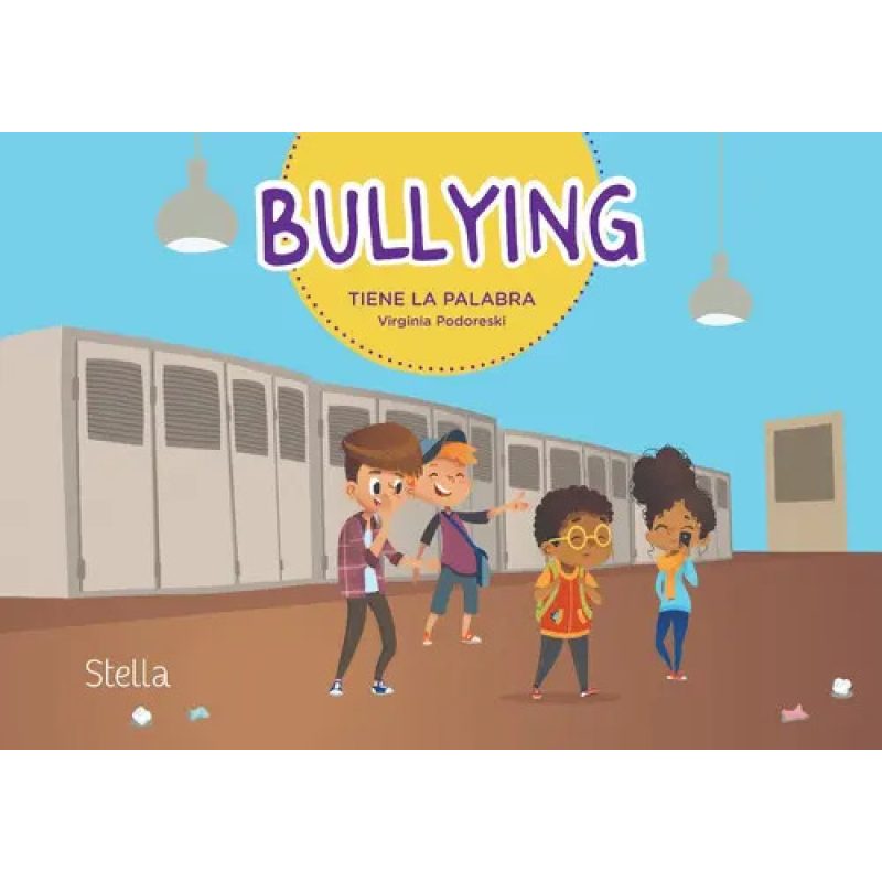 BULLYING TIENE LA PALABRA