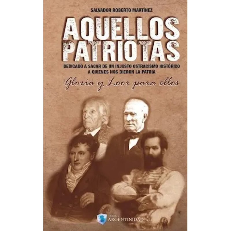 AQUELLOS PATRIOTAS