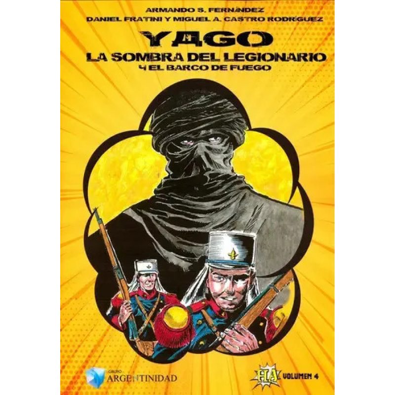 HISTORIETA ARGENTINA 4 - YAGO Y EL BARCO DE FUEGO