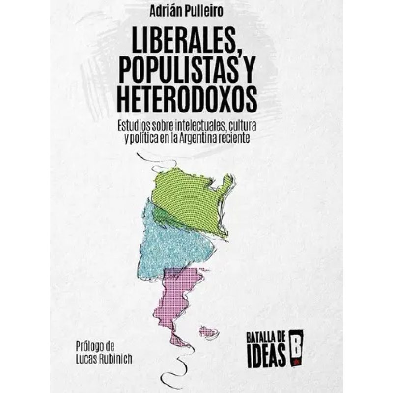 LIBERALES POPULISTAS Y HETERODOXOS