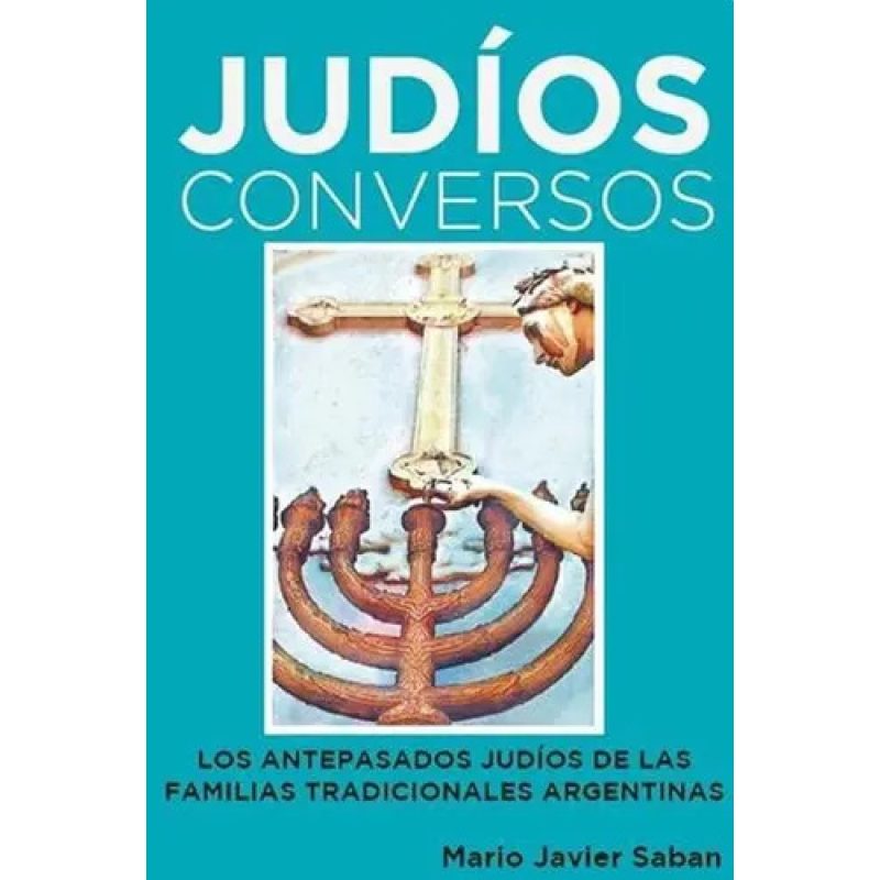 JUDIOS CONVERSOS LOS ANTEPASADOS