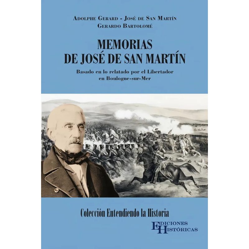 MEMORIAS DE JOSE DE SAN MARTIN