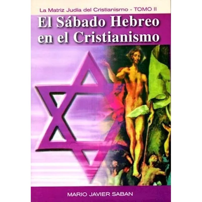 SABADO HEBREO EN EL CRISTIANISMO