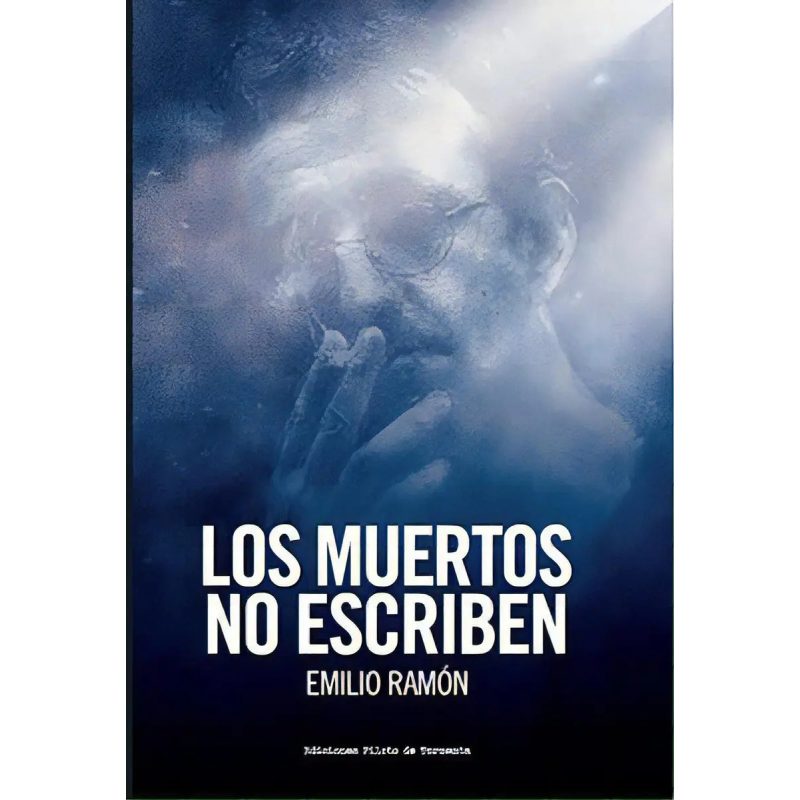 LOS MUERTOS NO ESCRIBEN