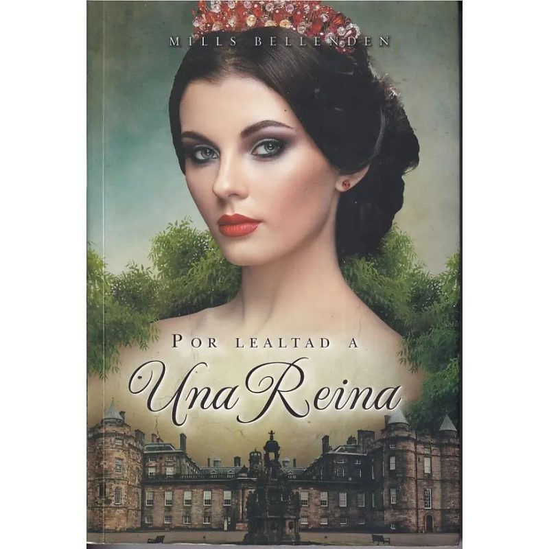 POR LEALTAD A UNA REINA