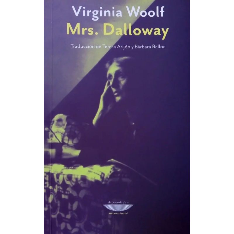 MRS DALLOWAY   TRADUCCION TERESA ARIJON Y BARBARA BELLOC