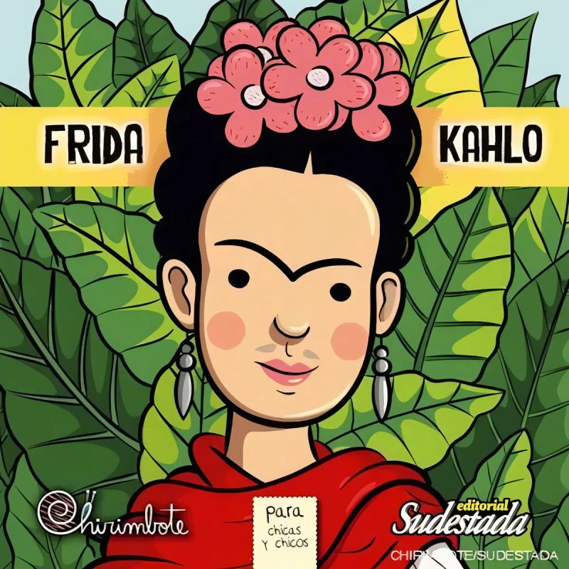 FRIDA KAHLO - PARA CHICAS Y CHICOS - E15