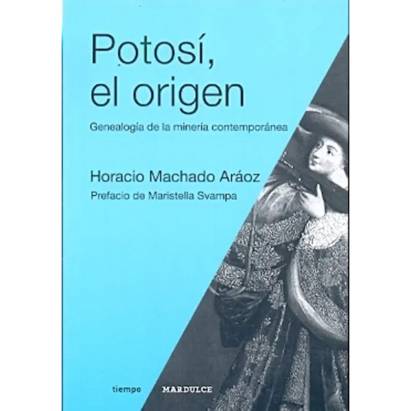 POTOSI EL ORIGEN MINERIA CONTEMPORAN