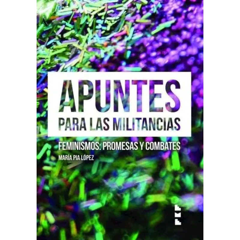 APUNTES PARA LAS MILITANCIAS