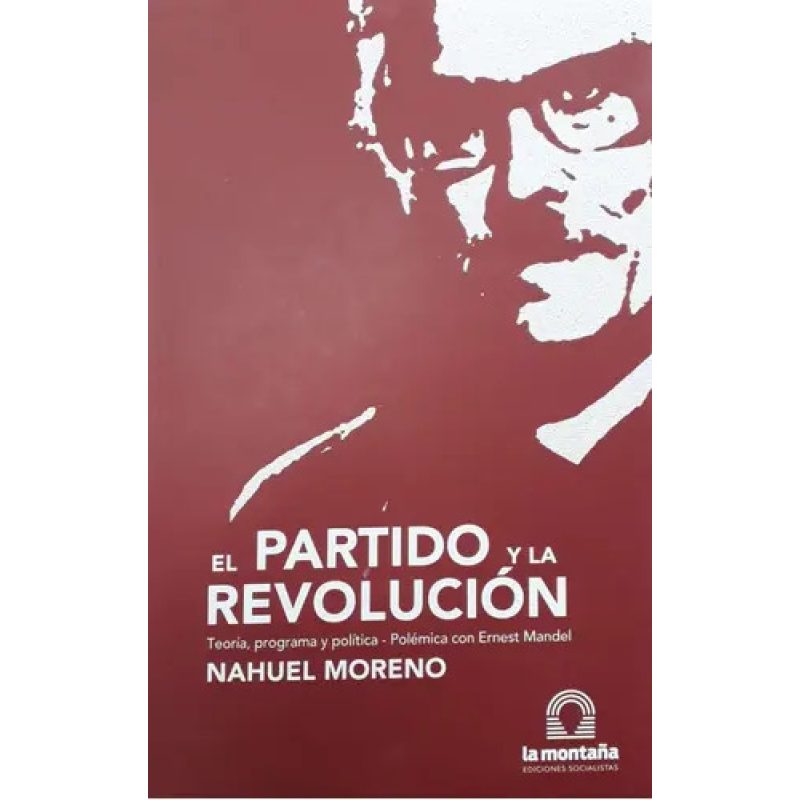 EL PARTIDO Y LA REVOLUCION