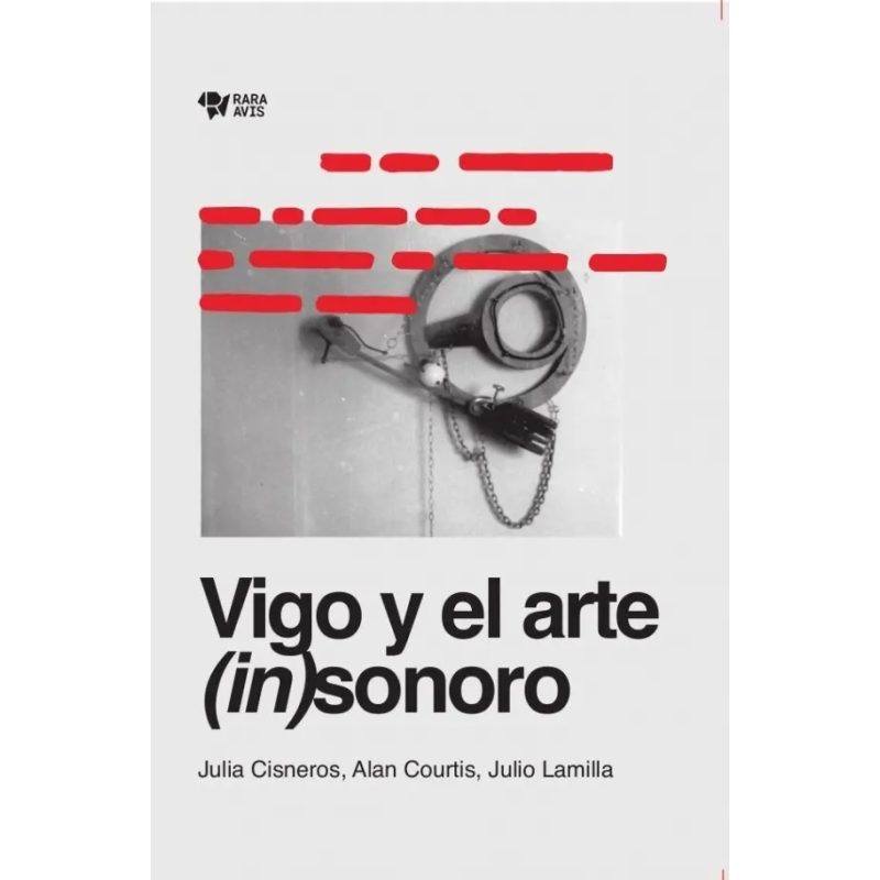 VIGO Y EL ARTE (IN)SONORO