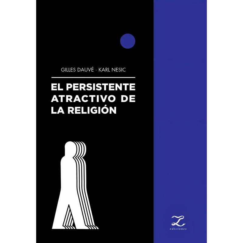 EL PERSISTENTE ATRACTIVO DE LA RELIGION