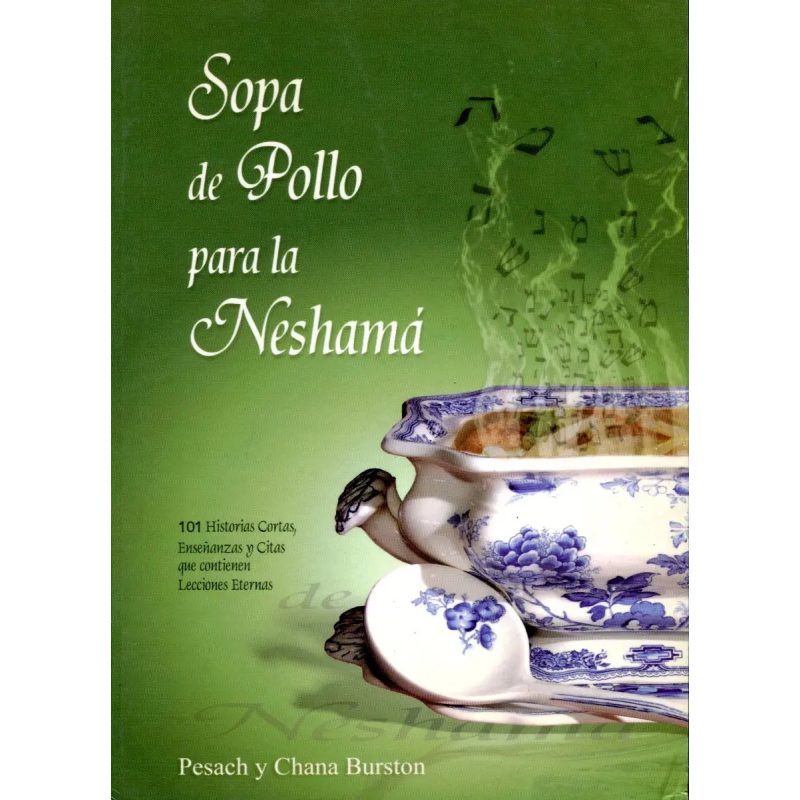 SOPA DE POLLO PARA LA NESHAMA