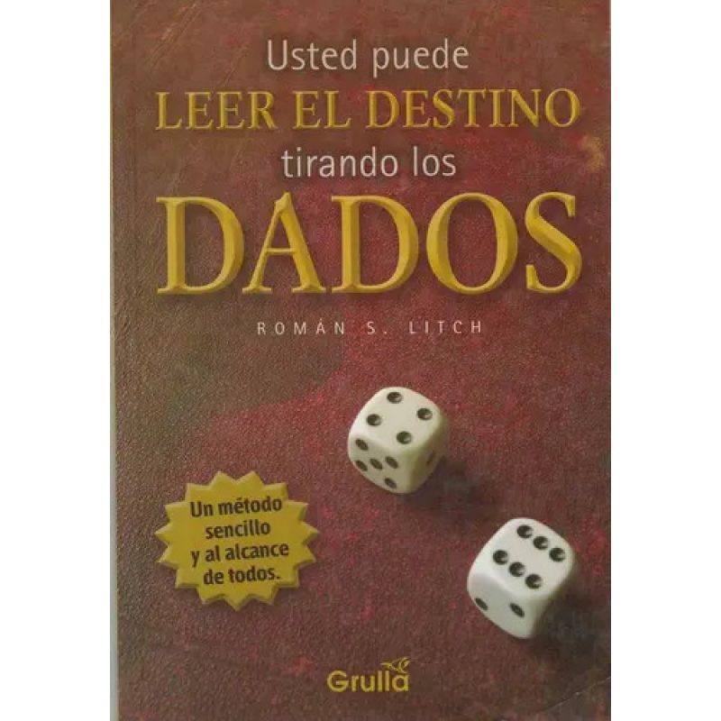 UD PUEDE TIRAR LOS DADOS Y LEER EL DEST