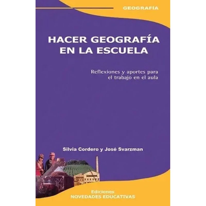 HACER GEOGRAFIA EN LAS INSTITUCIONES EDUCATIVAS