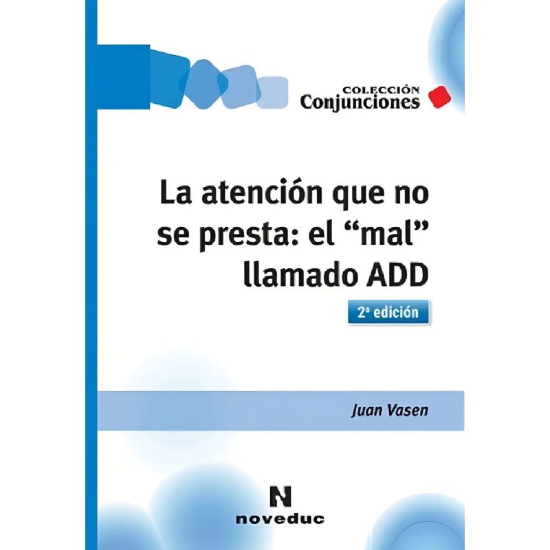 LA ATENCION QUE NO SE PRESTA EL MAL LLAMADO ADD