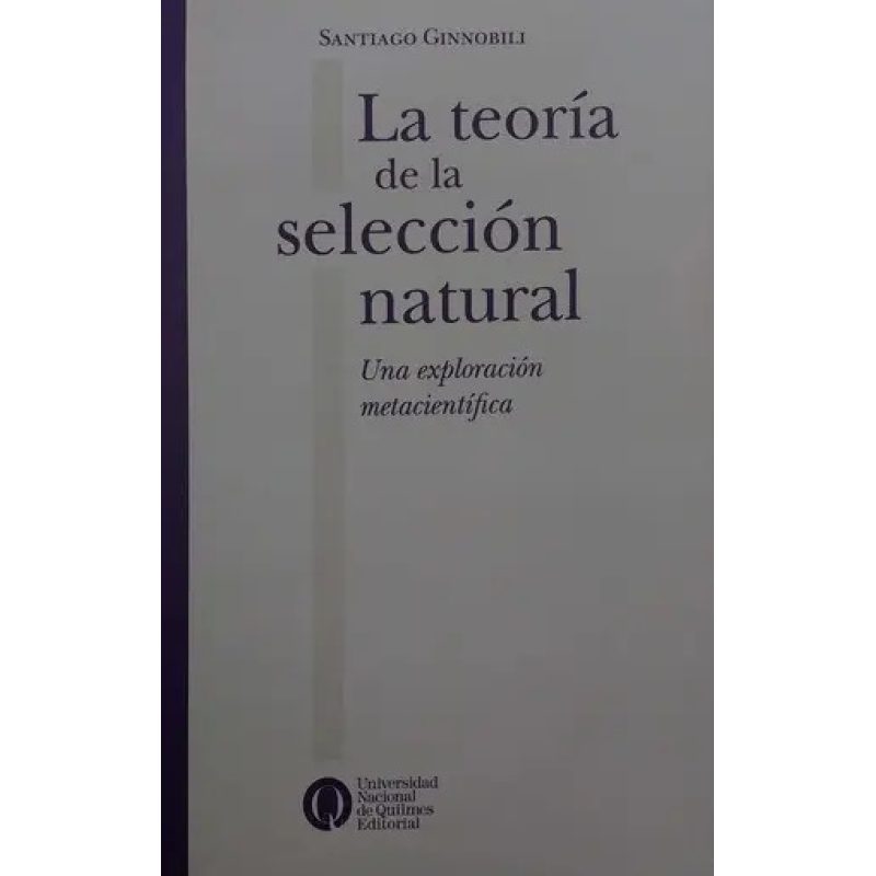 TEORIA DE LA SELECCION NATURAL LA UNA EXPLORACION METACIENTIFICA