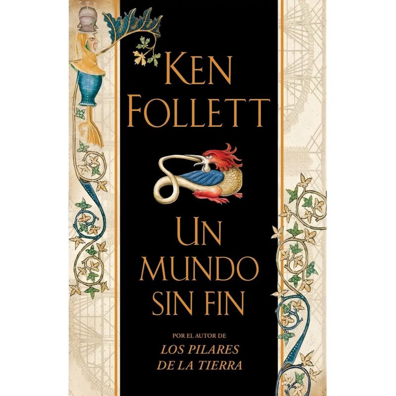 UN MUNDO SIN FIN (SAGA LOS PILARES DE LA TIERRA 2)