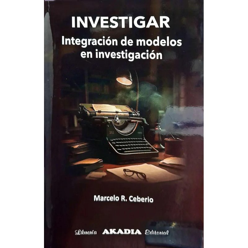 INVESTIGAR INTEGRACION DE MODELOS EN INVESTIGACION