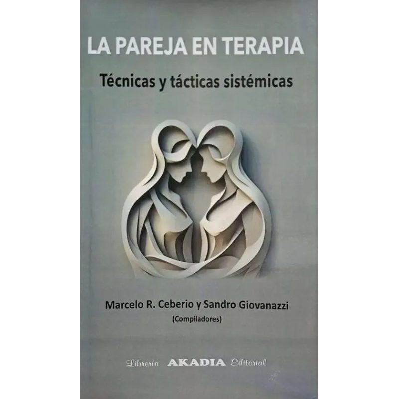 LA PAREJA EN TERAPIA TECNICAS Y TACTICAS SISTEMATICAS