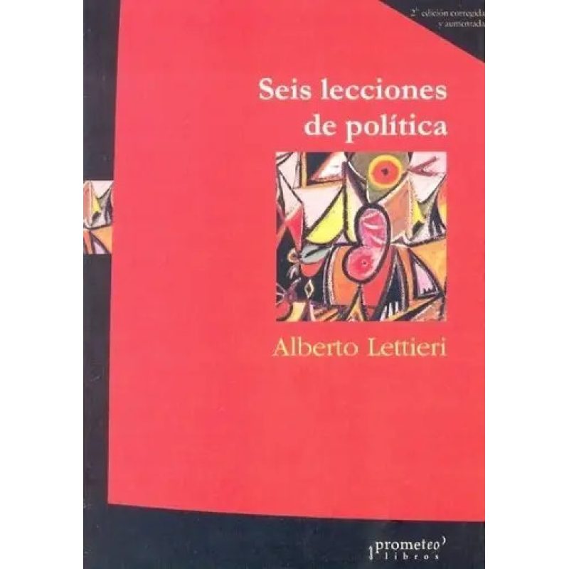 SEIS LECCIONES DE POLITICA EDICION AMPLIADA-