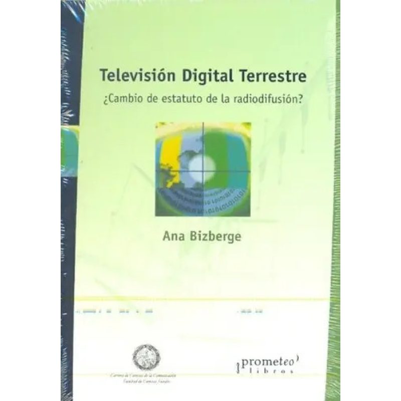 TELEVISION DIGITAL TERRESTRE ¿CAMBIO DE ESTATUTO DE LA RADIODIFUSION