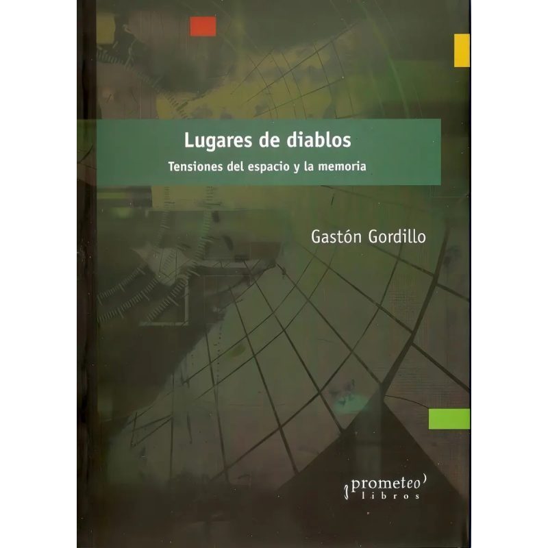 LUGARES DE DIABLOS TENSIONES DEL ESPACIO Y LA MEMORIA