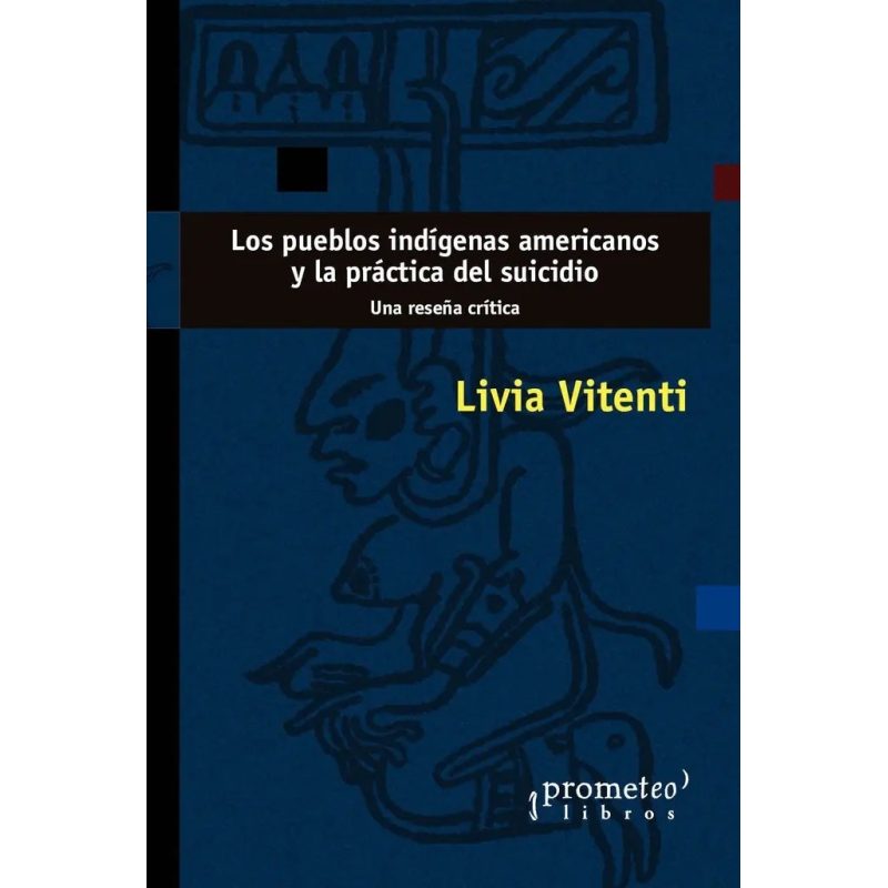 PUEBLOS INDIGENAS AMERICANOS Y LA PRACTICA DEL SUICIDIO LOS