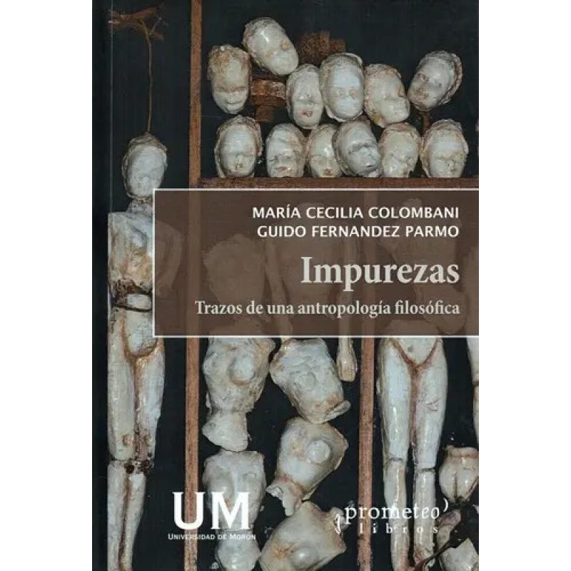 IMPUREZAS TRAZOS DE UNA ANTROPOLOGIA FILOSOFICA