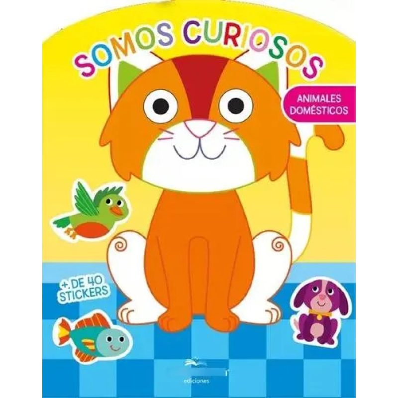 SOMOS CURIOSOS ANIMALES DOMESTICOS