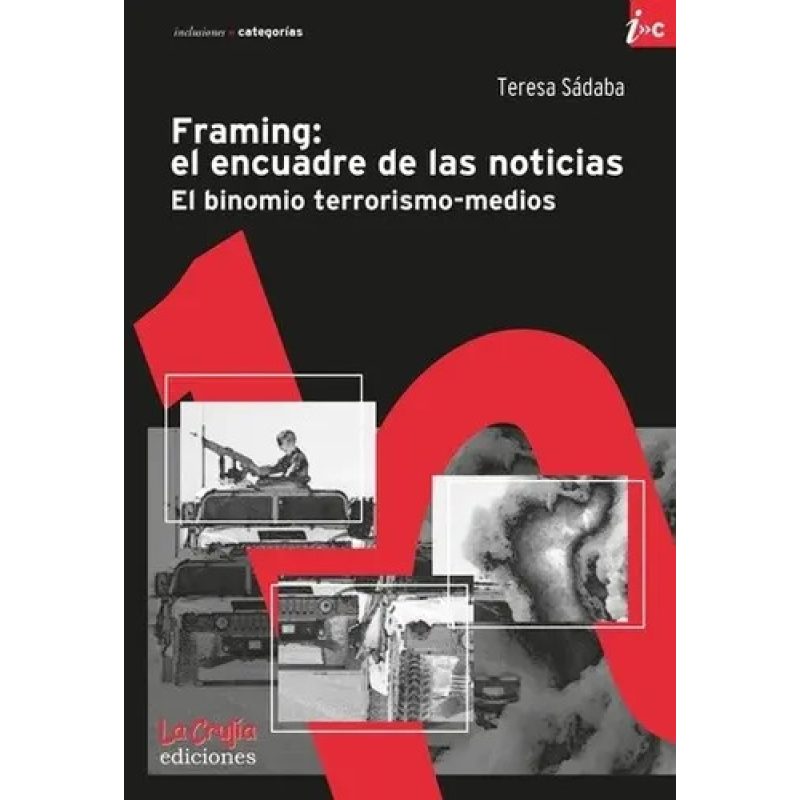 FRAMING EL ENCUADRE DE LAS NOTICIAS EL BINOMIO TERRORISMO-MEDIOS