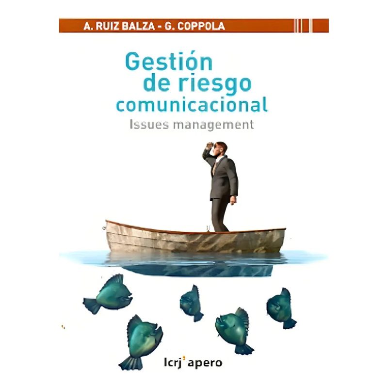 GESTION DE RIESGO COMUNICACIONAL ISSUES MANAGEMENT