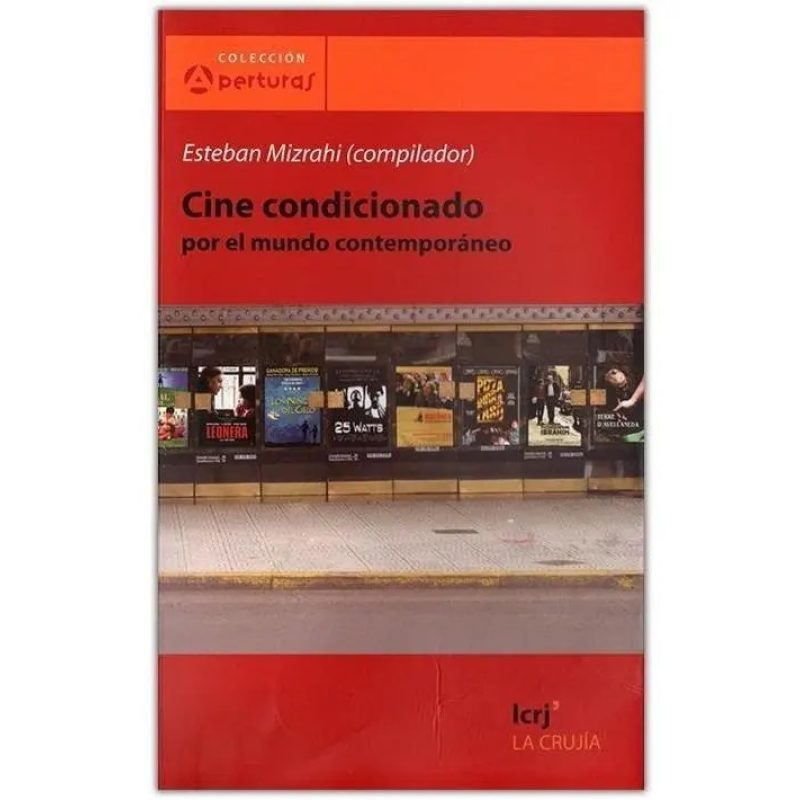 CINE CONDICIONADO POR EL MUNDO CONTEMPORANEO
