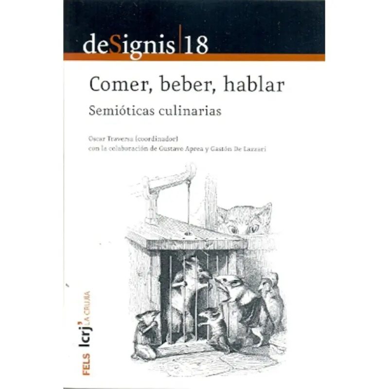 DE SIGNIS 18 - COMER BEBER HABLAR SEMIOTICAS CULINARIAS